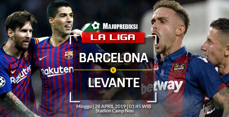 Prediksi Barcelona vs Levante 28 April 2019