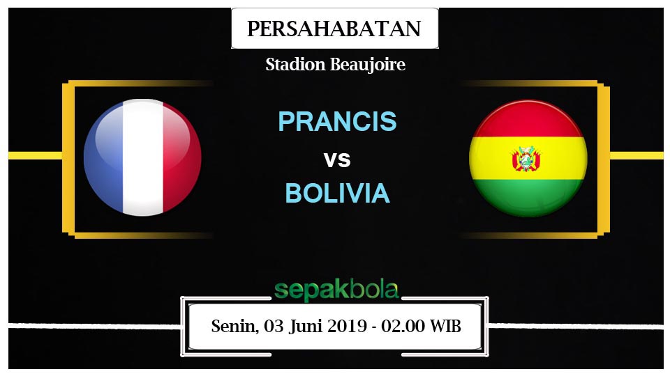 Prediksi Bola Jitu Prancis Vs Bolivia 03 Juni 2019